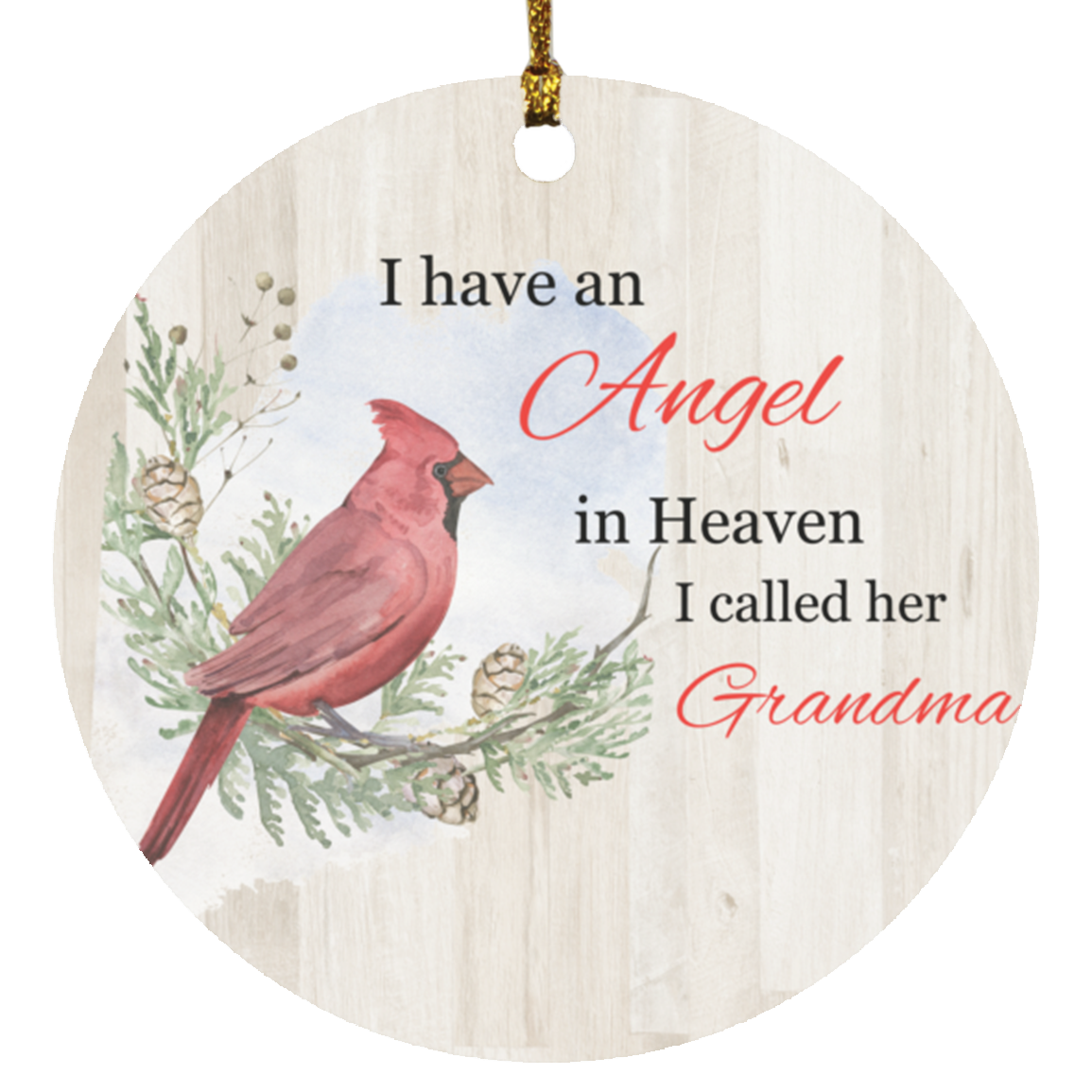 I have an Angel in Heaven Ornament