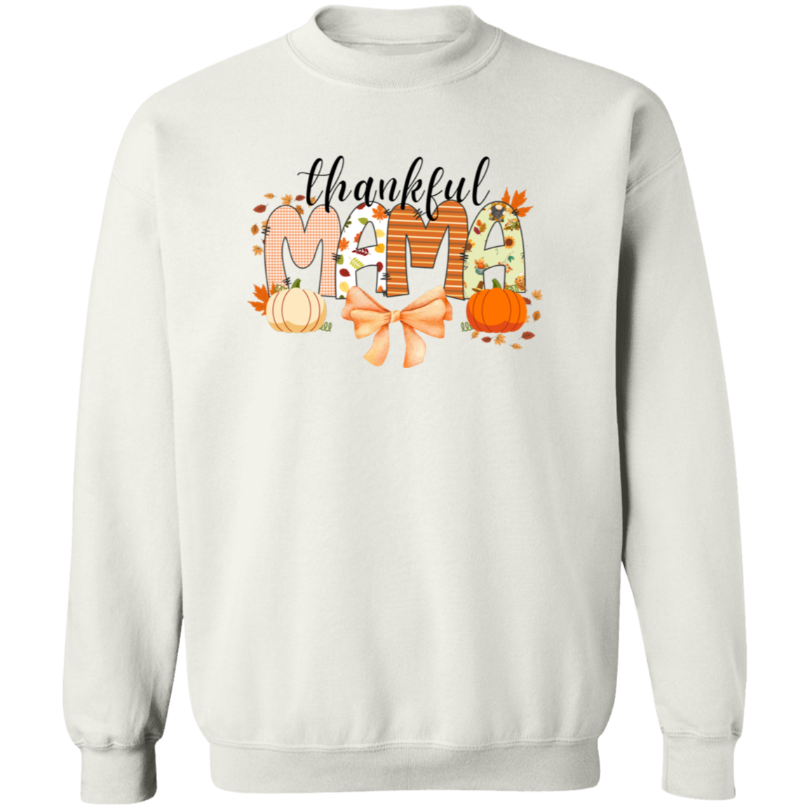 Thankful Mama T-shirt | Sweatshirt | Hoddie