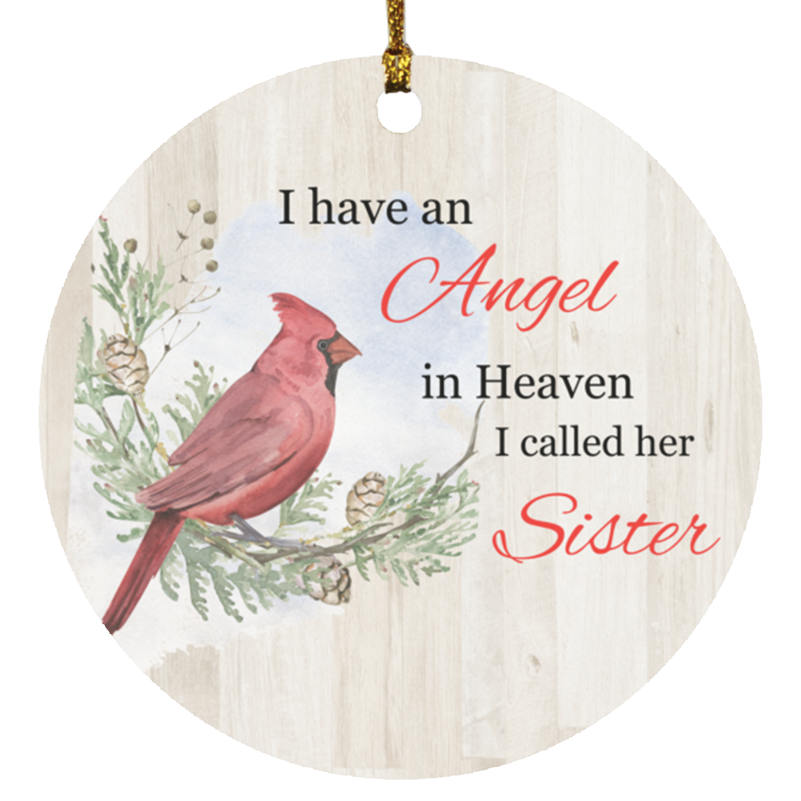 I have an Angel in Heaven Ornament