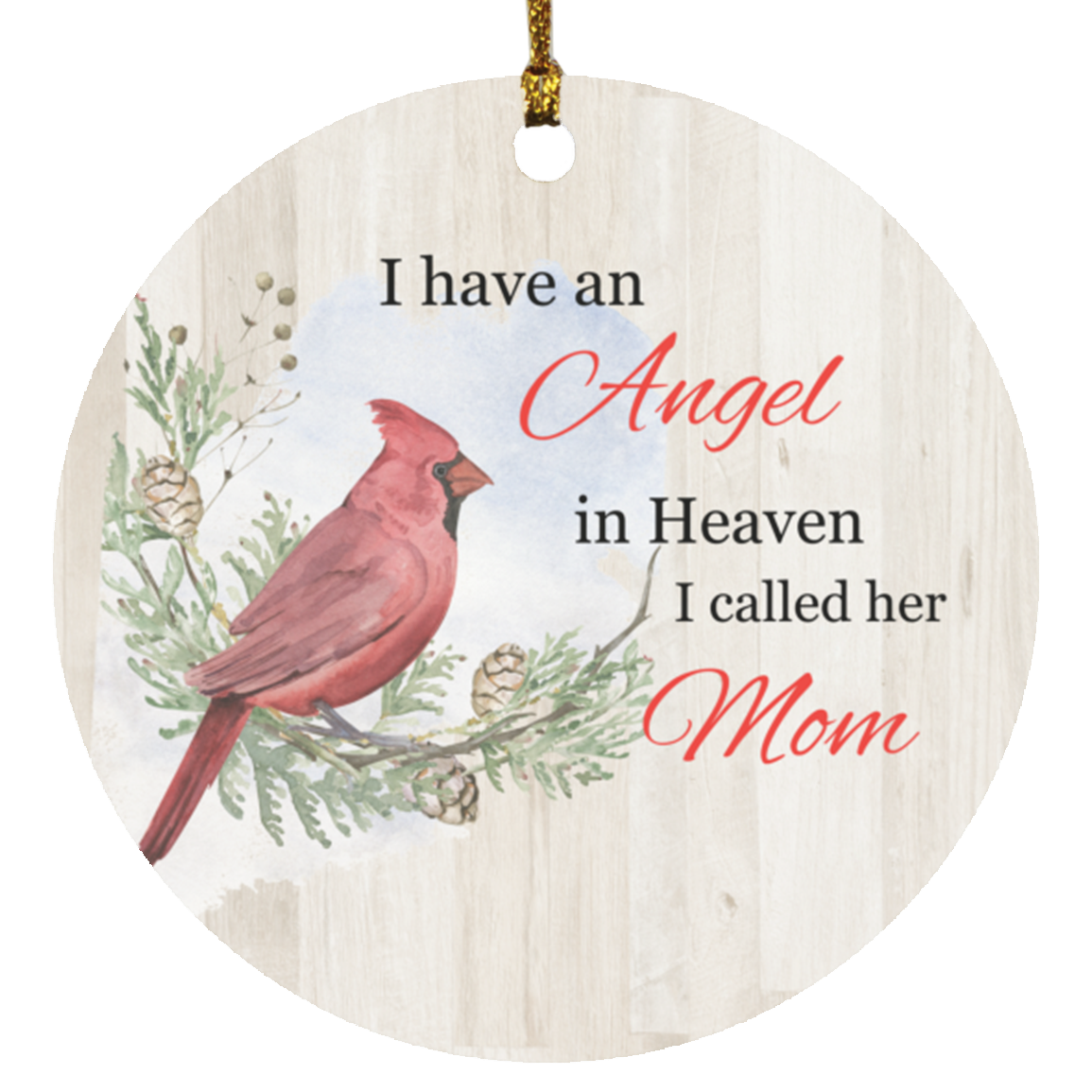 I have an Angel in Heaven Ornament