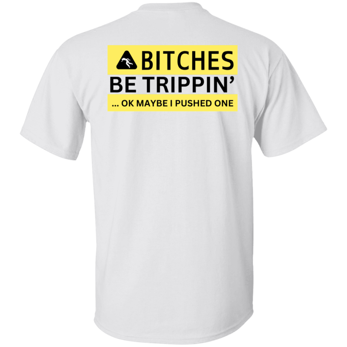 Urban Bitches Be Trippin' T-Shirt