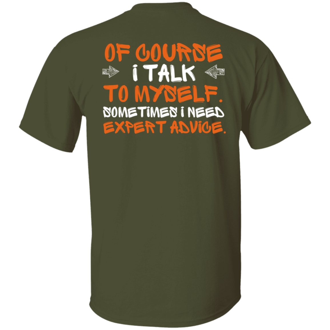 I Talk to Myself T-Shirt