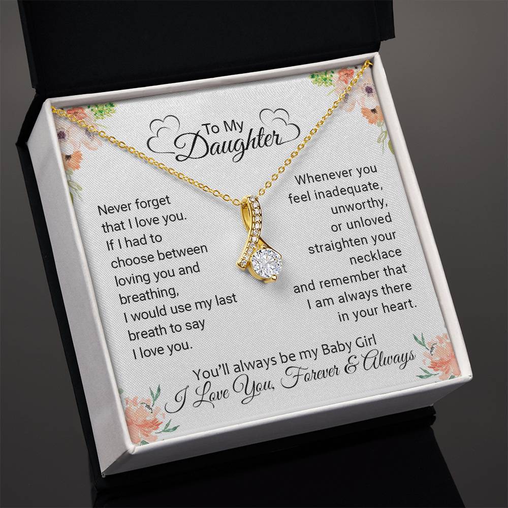 To My Daughter | Never Forget That I Love You - Alluring Beauty necklace