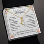 To My Daughter | Never Forget That I Love You - Alluring Beauty necklace