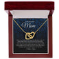 To My Beautiful Mom | I Love You - Interlocking Hearts necklace