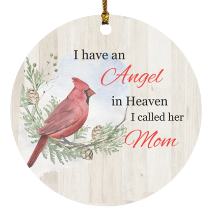 I have an Angel in Heaven Ornament