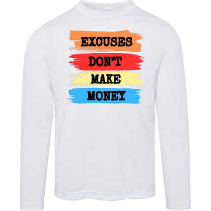 EXCUSES Excuses Don't Long Sleeve Shirt