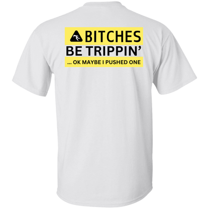 Urban Bitches Be Trippin' T-Shirt
