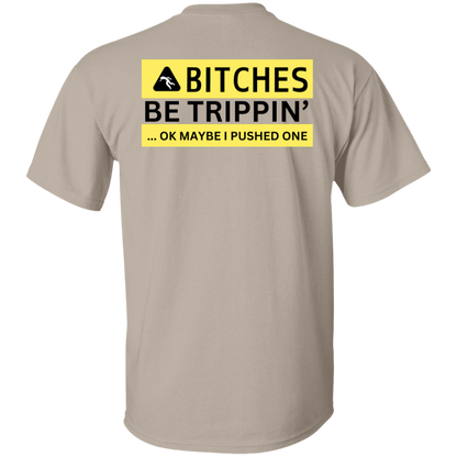 Urban Bitches Be Trippin' T-Shirt