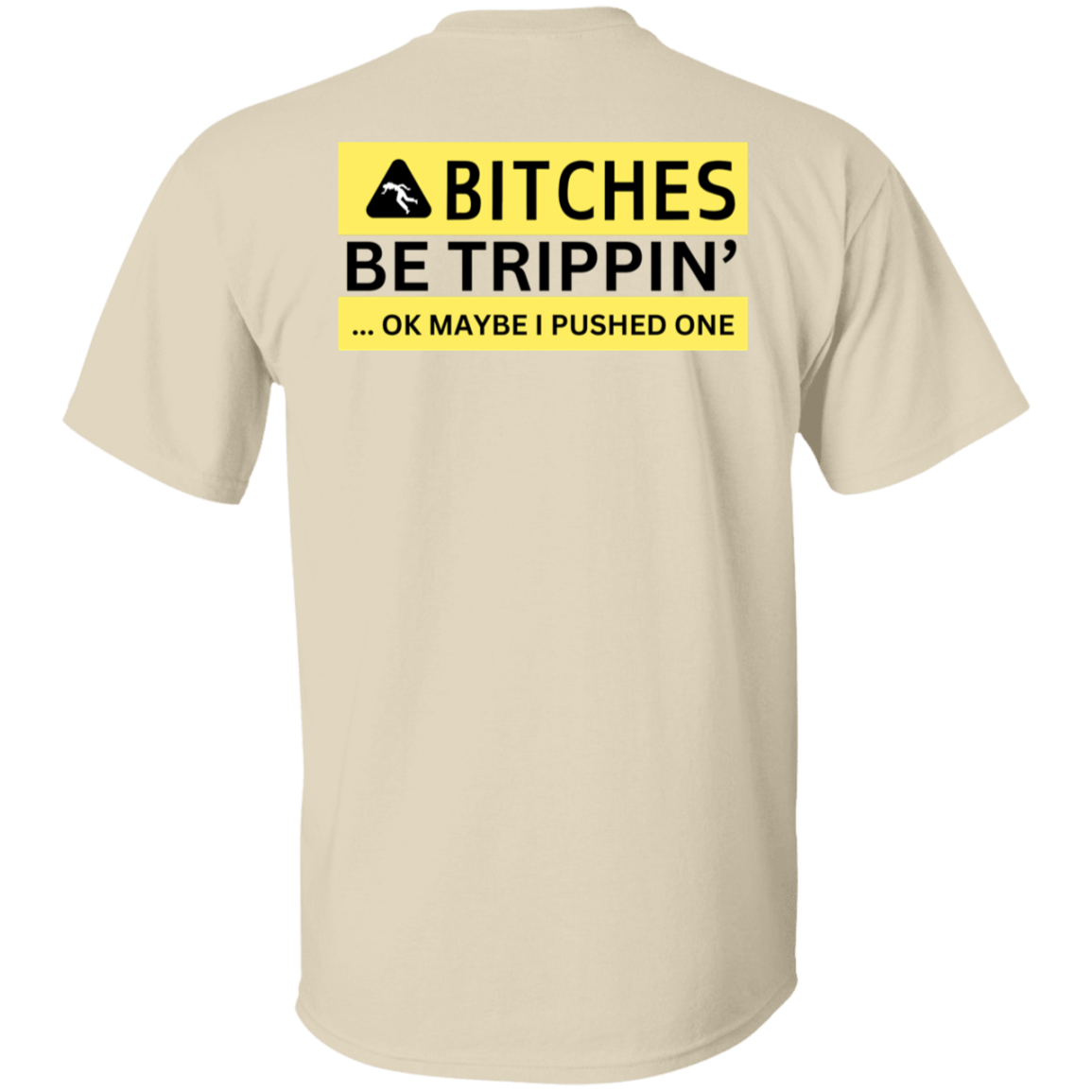 Urban Bitches Be Trippin' T-Shirt