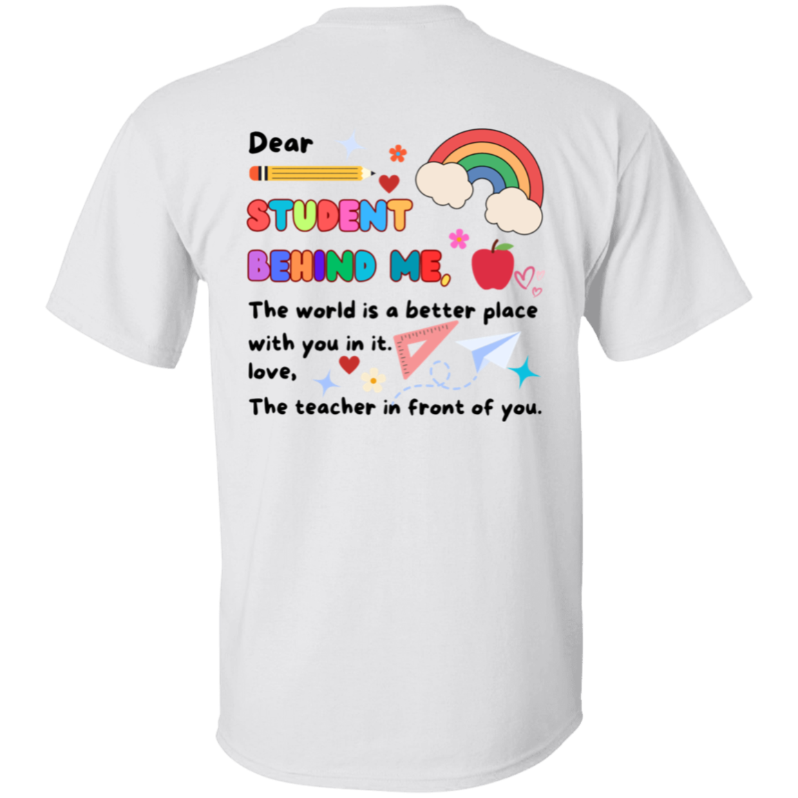 Personalized Student Behind Me Teacher Shirt