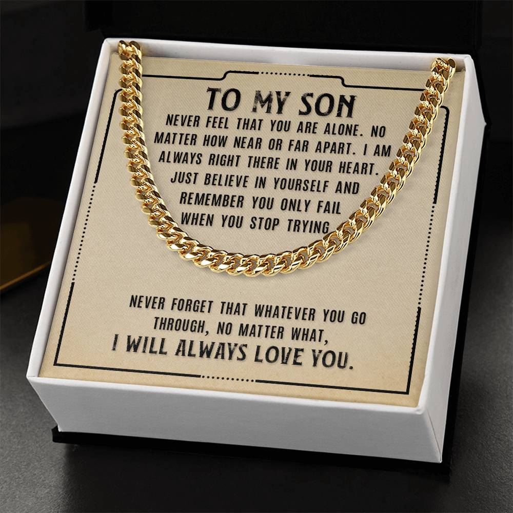 To My Son, Never Fell That You Are Alone