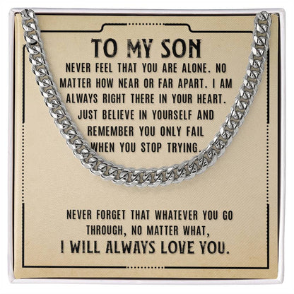 To My Son, Never Fell That You Are Alone