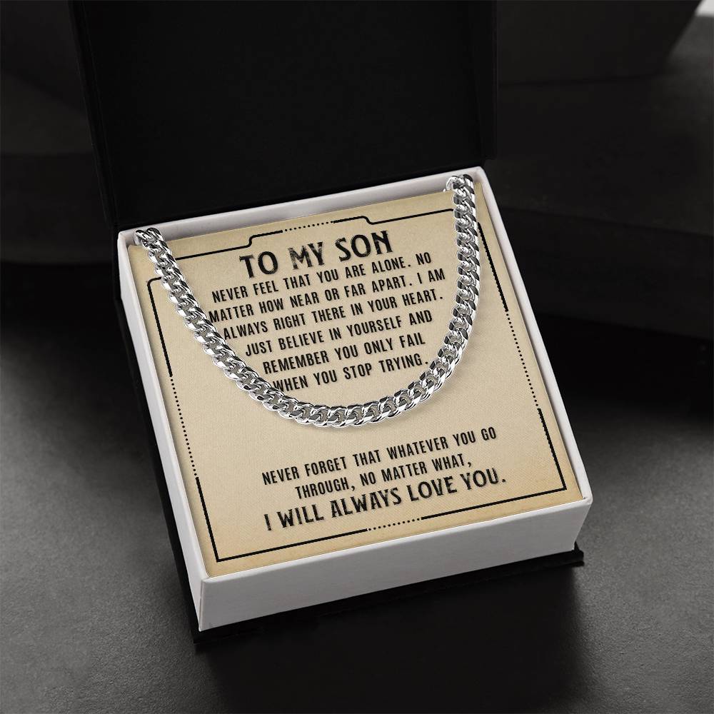 To My Son, Never Fell That You Are Alone