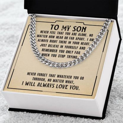 To My Son, Never Fell That You Are Alone