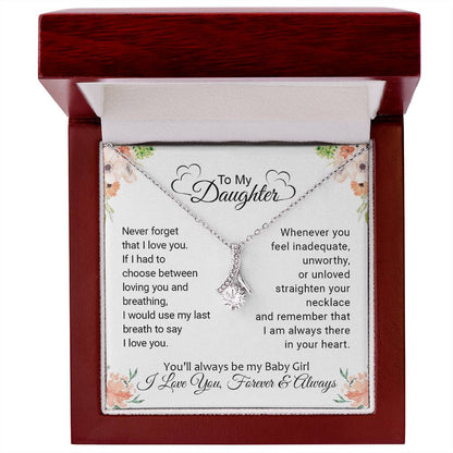 To My Daughter | Never Forget That I Love You - Alluring Beauty necklace